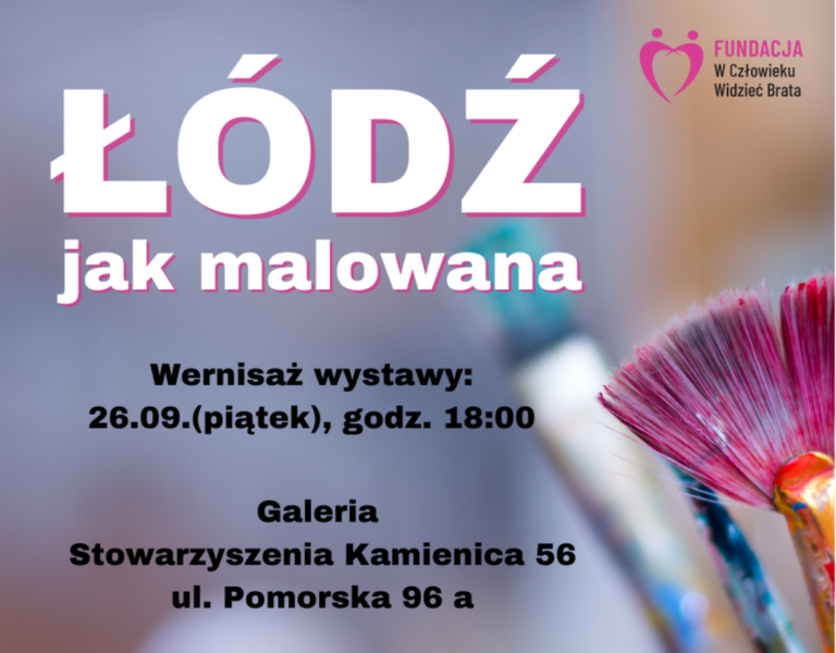„Łódź jak malowana” wystawa zbiorowa