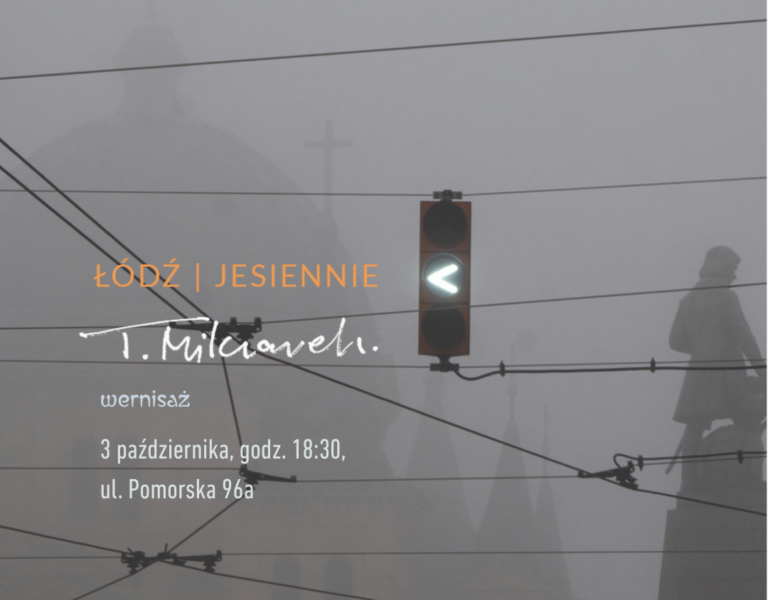 „Łódź. Jesiennie” Tomasz Milczarek