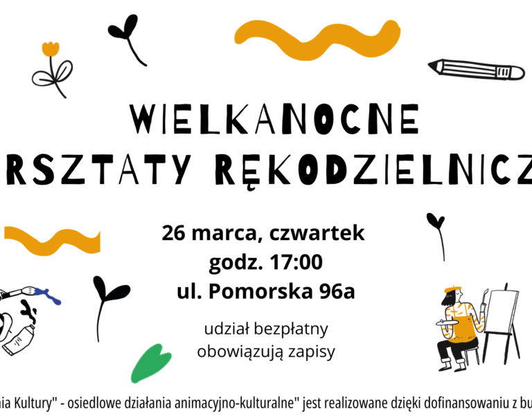 Wielkanocne warsztaty rękodzielnicze – 26 marca 2026&nbsp;r., godz.&nbsp;17:00